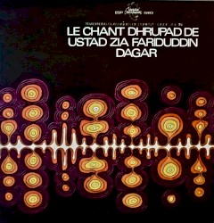 Le chant Dhrupad de Ustad Zia Fariduddin Dagar
