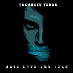 Hate Love and Fear