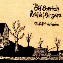 Oh, Didn’t He Ramble