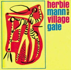 Herbie Mann at the Village Gate