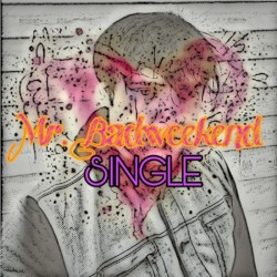 Mr. Badweekend