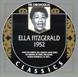 The Chronological Classics: Ella Fitzgerald 1952