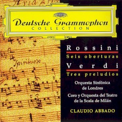 Rossini: Seis oberturas / Verdi: Tres preludios