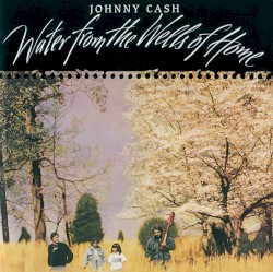 Water From the Wells of Home