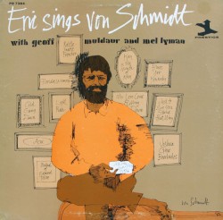 Eric Sings Von Schmidt