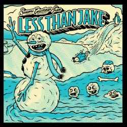 Seasons Greetings From Less Than Jake