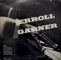 Errol Garner At The Piano
