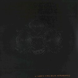 If There's a Hell Below Instrumentals