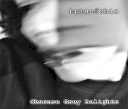 Obscure Grey Delights