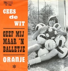 Geef mij maar ’n balletje / Oranje