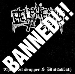 The Last Supper & Blutsabbath