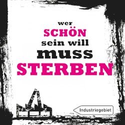 Wer schön sein will muss sterben