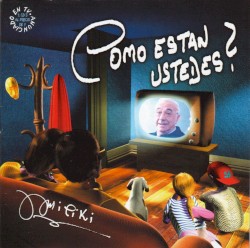 ¿Cómo están ustedes?