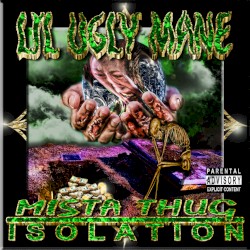 MISTA THUG ISOLATION