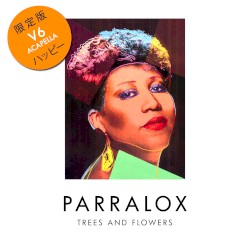 Trees and Flowers V6 (Acapella)