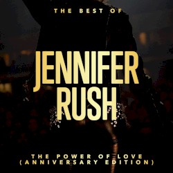 The Power of Love: The Best of Jennifer Rush