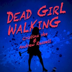Dead Girl Walking