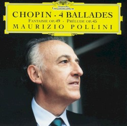 4 Ballades / Fantaisie op. 49 / Prélude op. 45