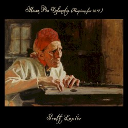 Missa pro defunctis (Requiem for 2017)