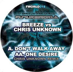Dont Walk Away / One Desire (Chris Unknown Remix)
