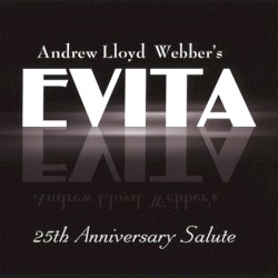 Evita: 25th Anniversary Salute