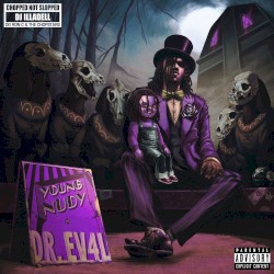 DR. EV4L (Chopped Not Slopped by DJ Illadell)