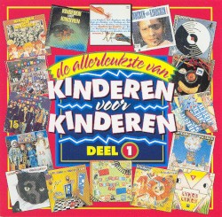 De allerleukste van Kinderen voor Kinderen, Deel 1