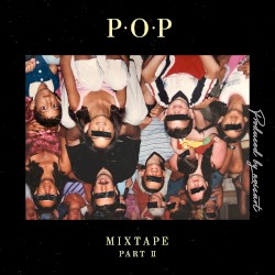 P.O.P Mixtape, pt. 2
