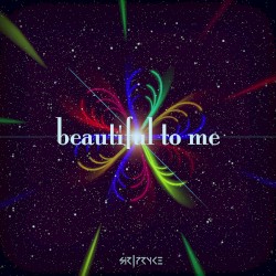 Beautiful to Me