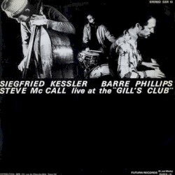 Live At The "Gill's Club"