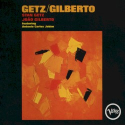 Getz/Gilberto