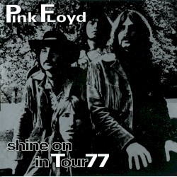 Shine On In Tour 77