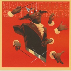 Or Hans Gruber and the Die Hards