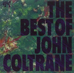 The Best of John Coltrane