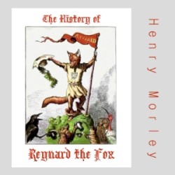 The History of Reynard the Fox