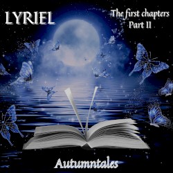 Lyriel the First Chapters, Part II (Autumntales)