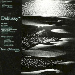 Ivan Moravec Plays Debussy