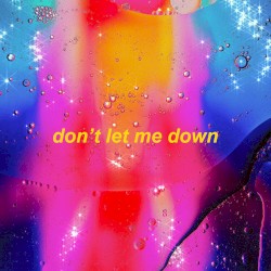 don't let me down