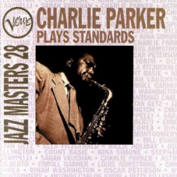 Verve Jazz Masters 28: Charlie Parker Plays Standards