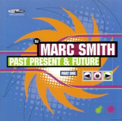 Past Present & Future (Part One)