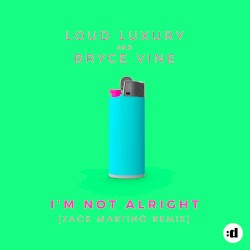 I’m Not Alright (Zack Martino remix)