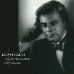 In a Sentimental Mood: Mathis Sings Ellington