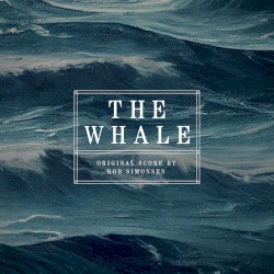 The Whale: Original Motion Picture Score