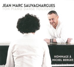 Ton Piano Danse Toujours (Hommage À Michel Berger)