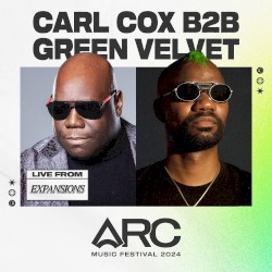 Carl Cox b2b Green Velvet at ARC Music Festival, 2024