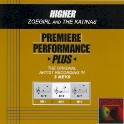 Premiere Performance Plus: Higher
