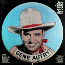 Gene Autry's Country Music Hall of Fame Album