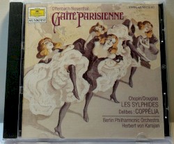 Offenbach, Rosenthal: Gaîté Parisienne / Chopin, Douglas: Les Sylphides / Delibes: Coppélia