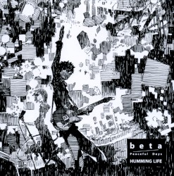 beta / Peaceful Days