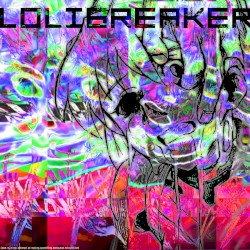 Lolibreaker